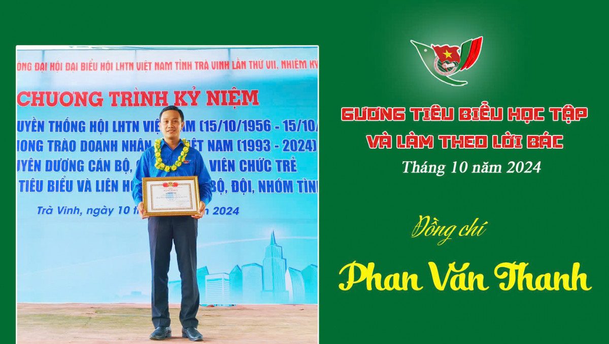 Đồng chí Phan Văn Thanh – Gương tiêu biểu học tập và làm theo lời Bác tháng 10/2024