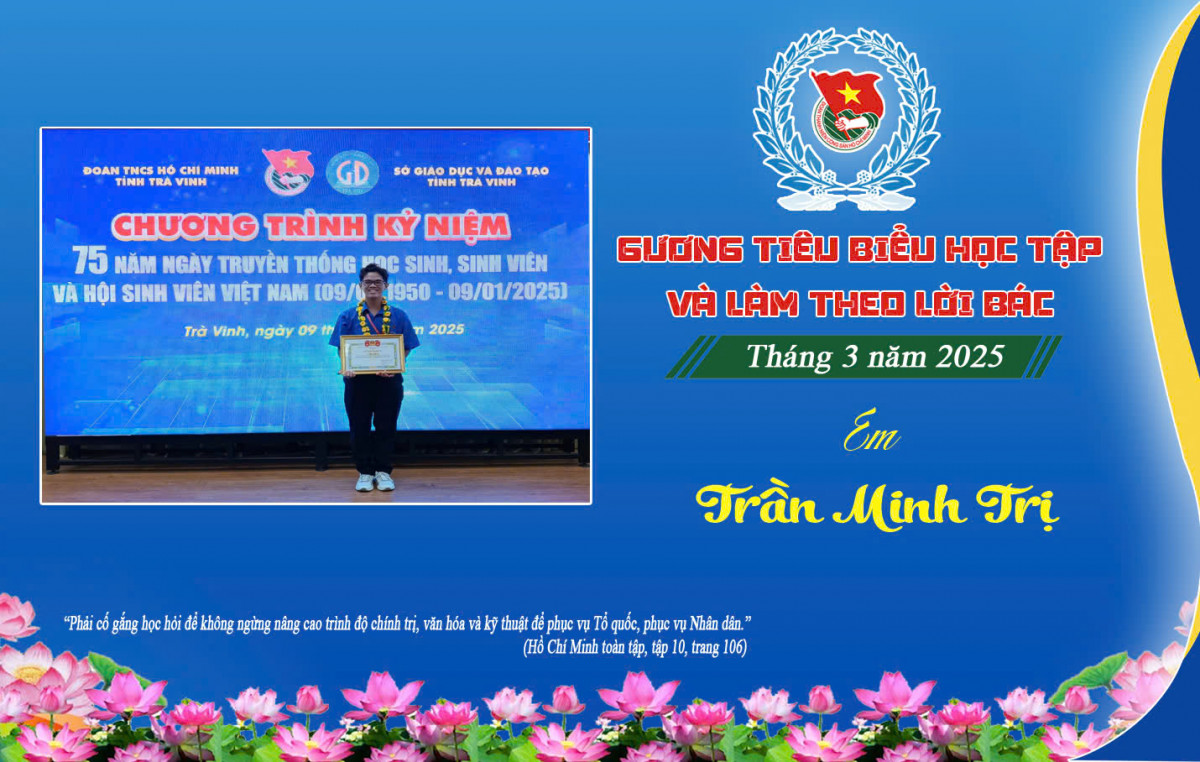 Em Trần Minh Trị – Gương đoàn viên học tập và làm theo lời Bác